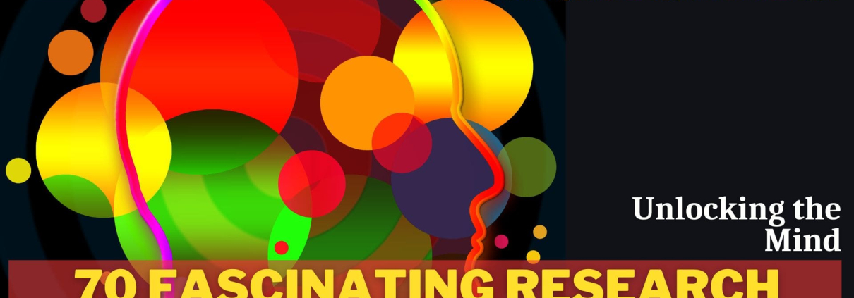 Unlocking the Mind: 70 Fascinating Research Paper Topics in Psychology